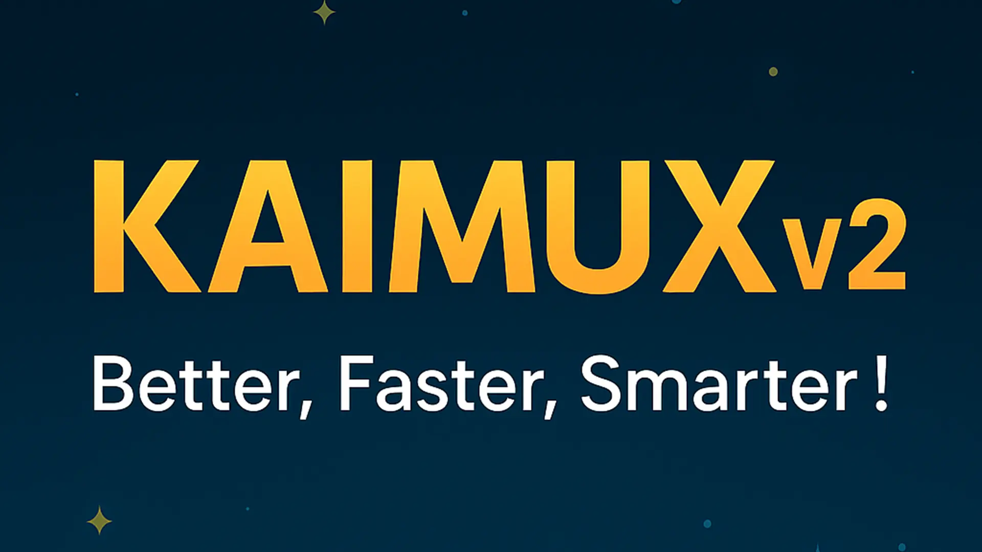 KAIMUX v2 – Greitesnis, Protingesnis, Tobulesnis!